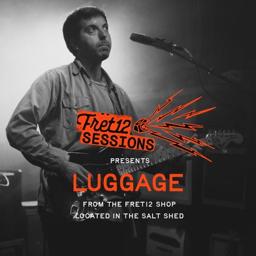 FRET12 Sessions: Luggage